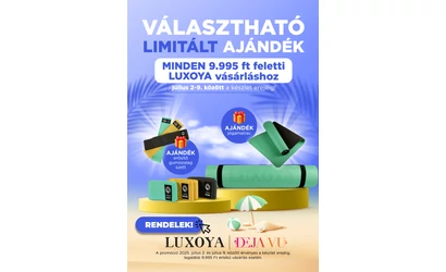 Választható, LIMITÁLT Luxoya ajándék!