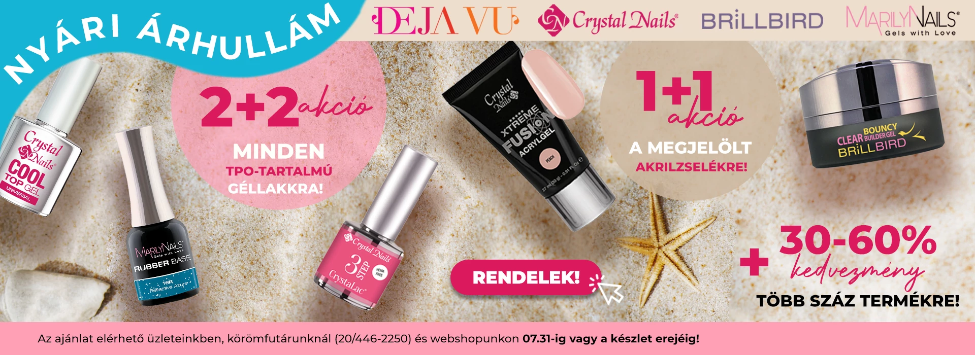 ÚJ Nyári árhullám akció 07.31-ig