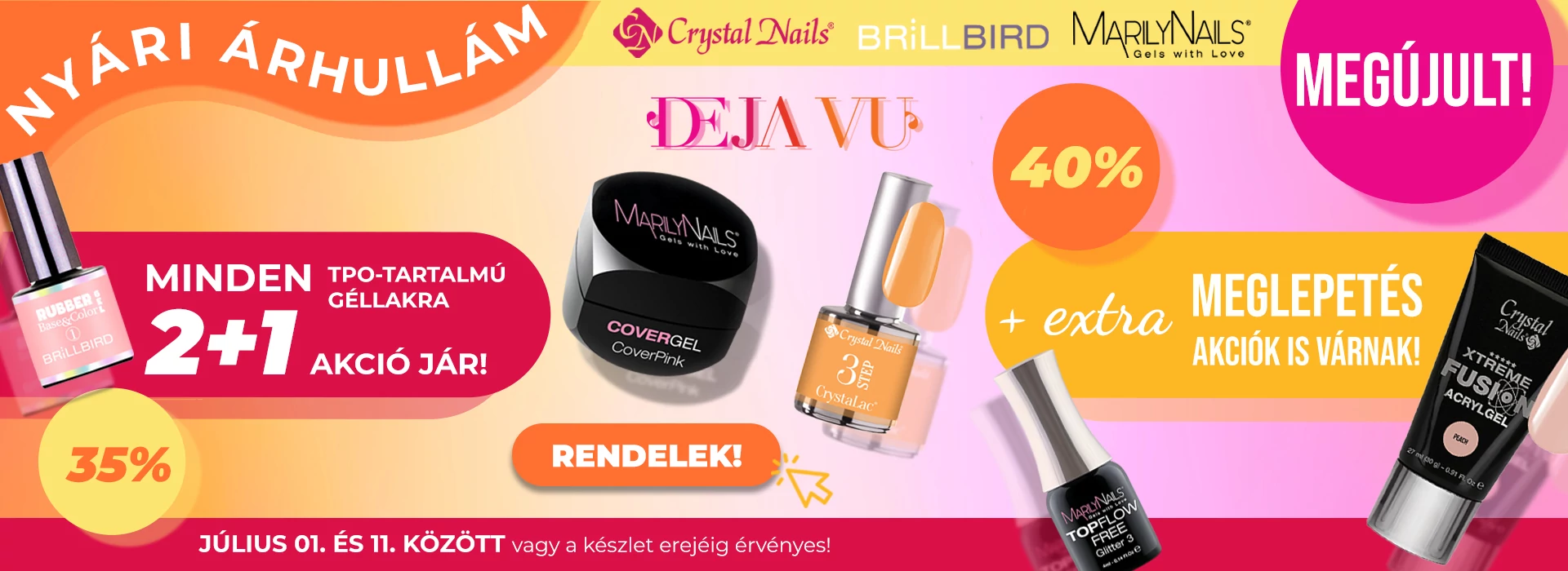 ÚJ Nyári árhullám akció 07.11-ig